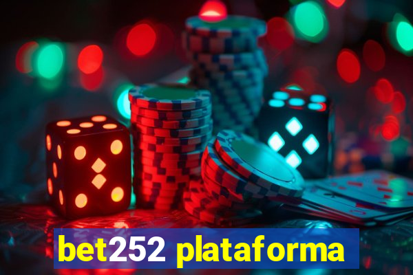 bet252 plataforma